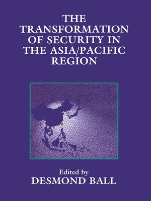 cover image of The Transformation of Security in the Asia/Pacific Region